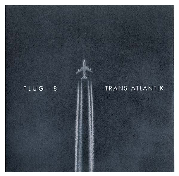 FLUG 8 | Trans Atlantik - CD
