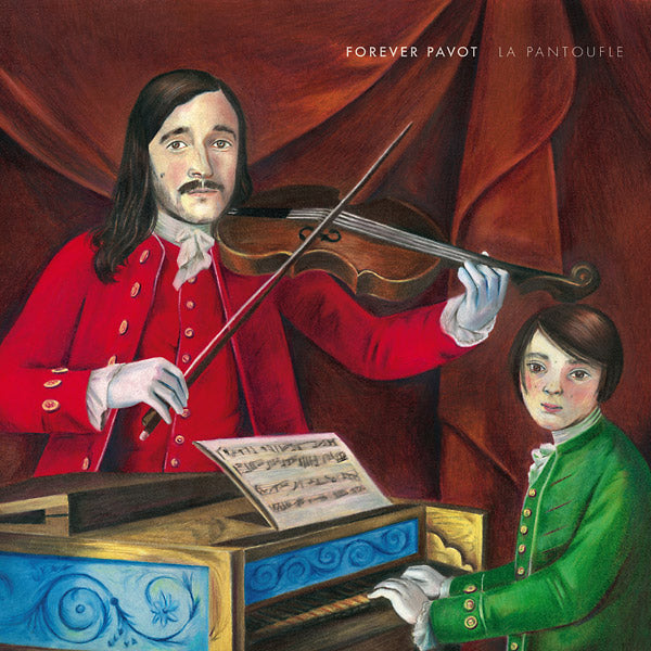 FOREVER PAVOT | La Pantoufle - CD
