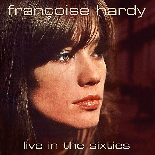 Francoise Hardy | Live In The Sixties - CD