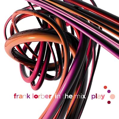 FRANK LORBER | In the Mix: Play - CD