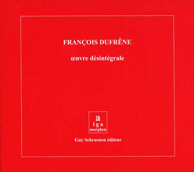 FRANÇOIS DUFRENE | Oeuvre Désintégrale - CD