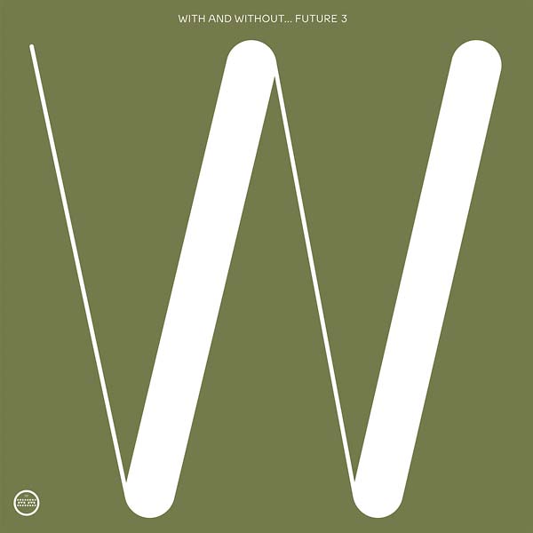 FUTURE 3 | With and Without - Vinyl