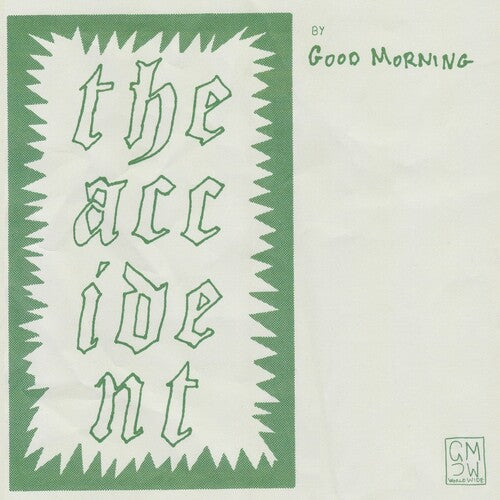 Good Morning | The Accident (Indie Exclusive) - Vinyl