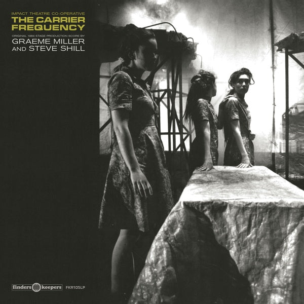 GRAEME MILLER & STEVE SHILL | The Carrier Frequency - Vinyl