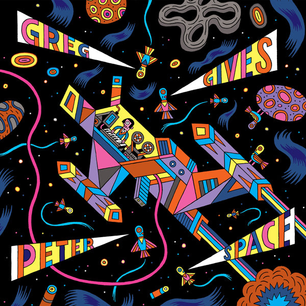 Greg Gives Peter Space | Greg Gives Peter Space - Vinyl