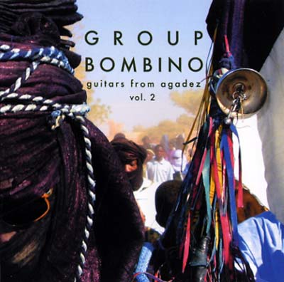 GROUP BOMBINO | Guitars From Agadez (Music of Niger) Vol. 2 - CD