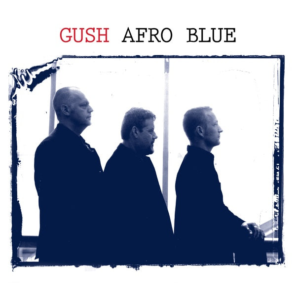 GUSH | Afro Blue - CD