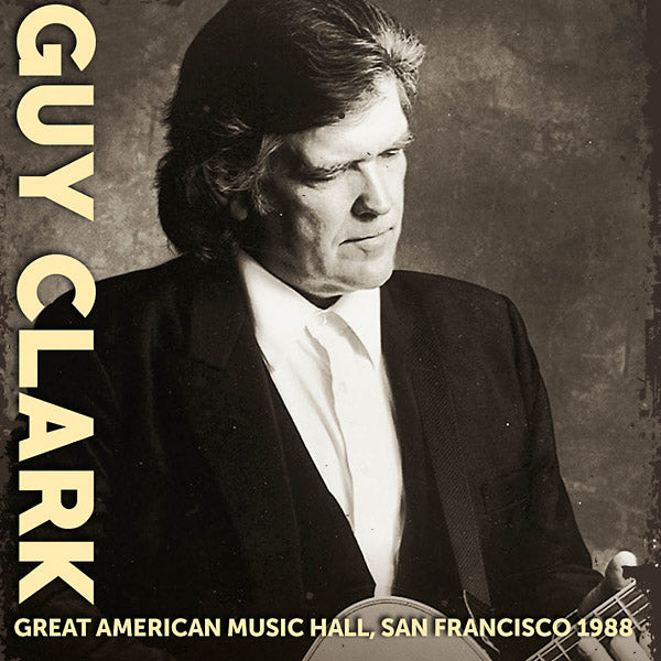 Guy Clark | Great American Music Hall, San Francisco 1988 - CD