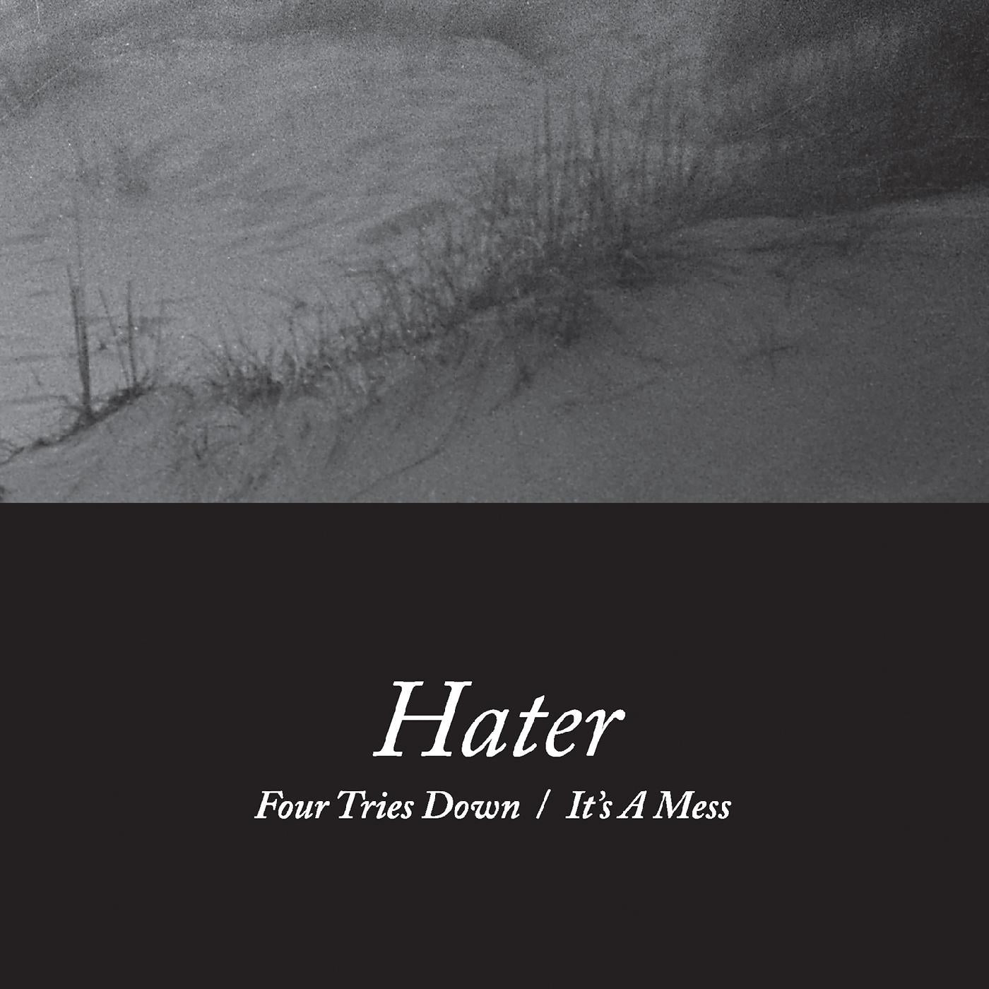 Hater | Four Tries Down / It's A Mess - Vinyl