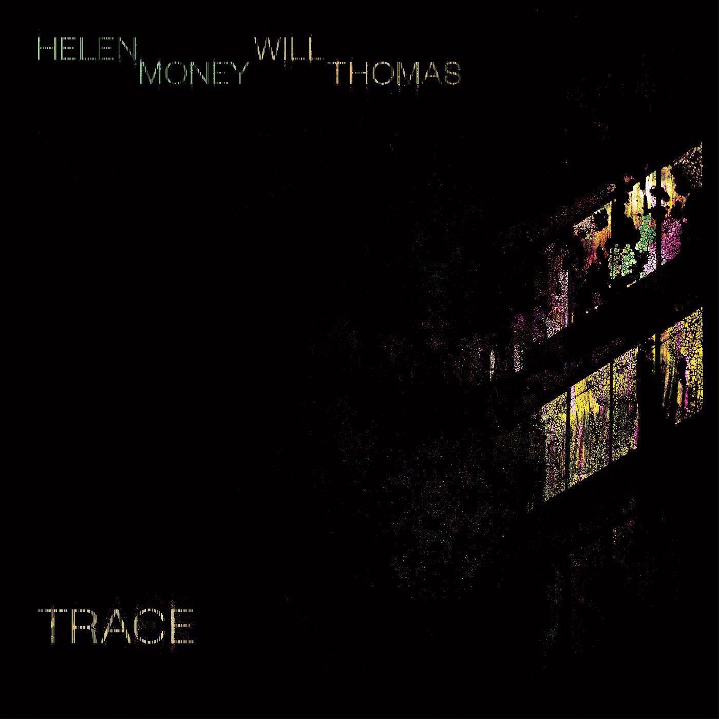 Helen Money and Will Thomas | Trace - CD