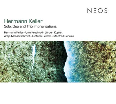 HERMANN KELLER | Solo, Duo, and Trio Improvisations - CD