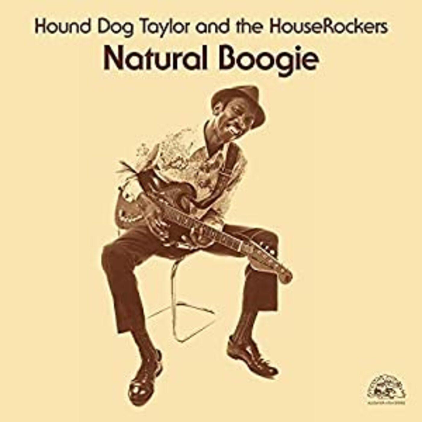 Hound Dog Taylor | Natural Boogie - Vinyl