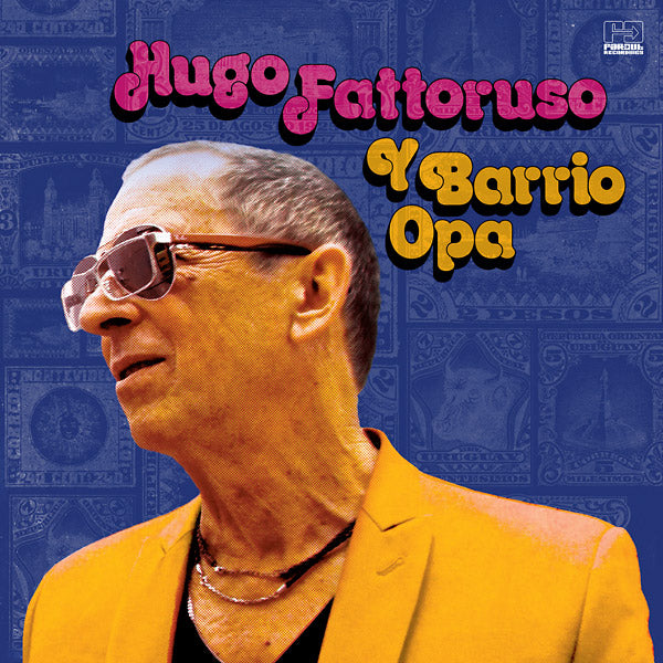HUGO FATTORUSO | Hugo Fattoruso Y Barrio Opa - Vinyl