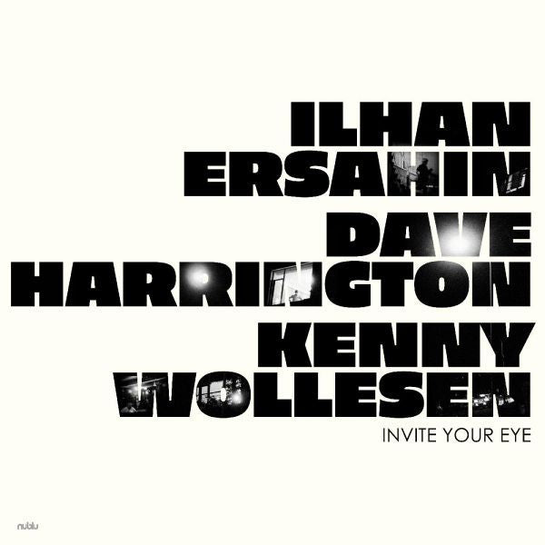 Ilhan Ersahin | Invite Your Eye - Vinyl