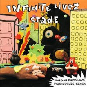 Infinite Livez vs. Stade | Morgan Freeman's Psychedelic Semen - CD