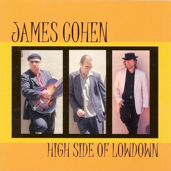 James Cohen | High Side of Lowdown - CD