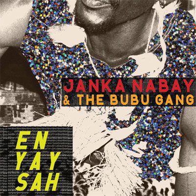 Janka & The Bubu Gang Nabay | En Yay Sah - CD