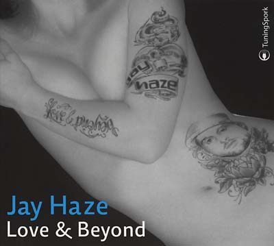Jay Haze | Love & Beyond - CD