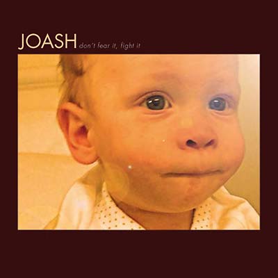 JOASH | Don't Fear It, Fight It - CD