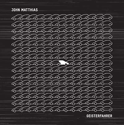 John Matthias | Geisterfahrer - CD