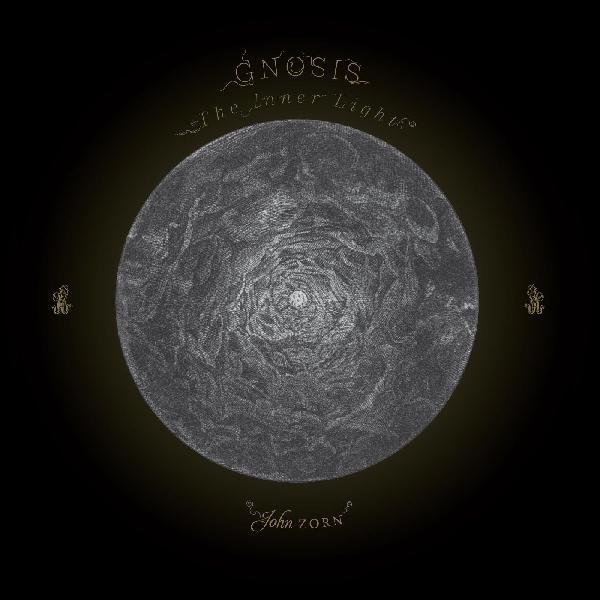 John Zorn | Gnosis: The Inner Light - CD