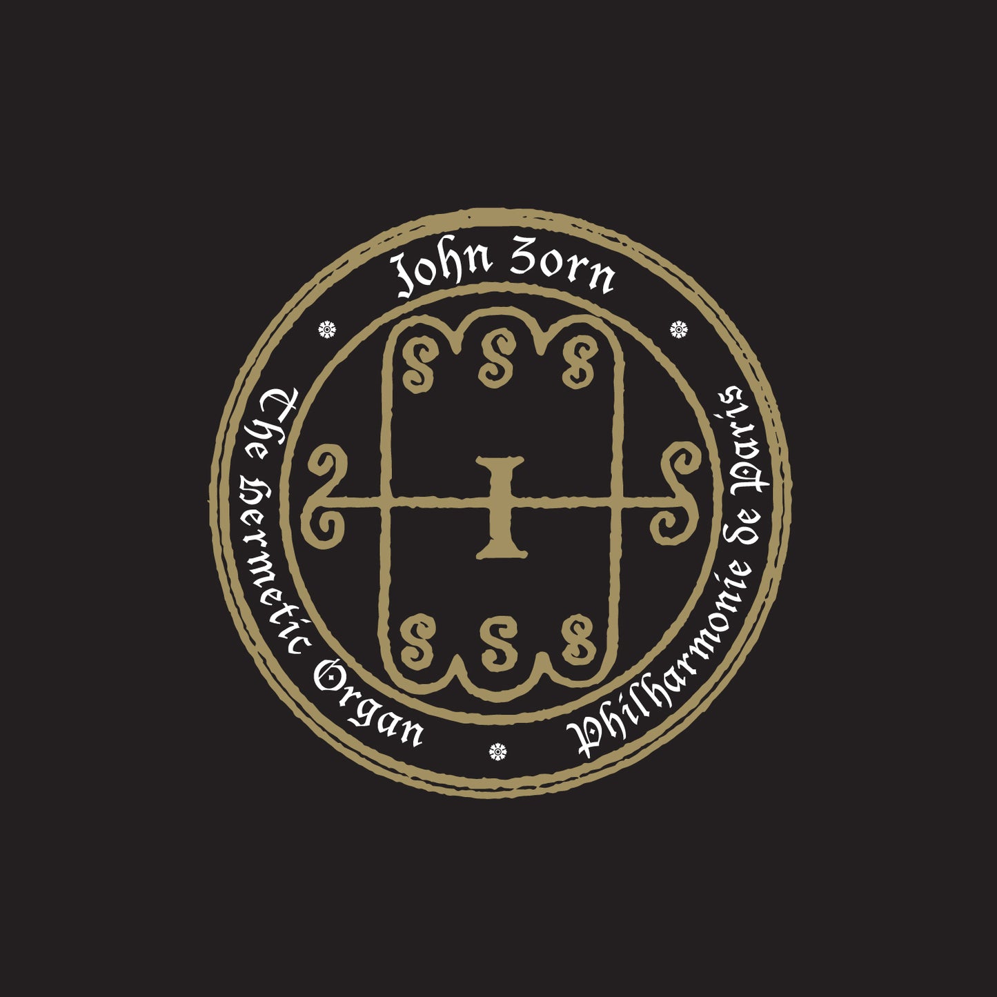 John Zorn | The Hermetic Organ - Philharmonie De Paris - CD