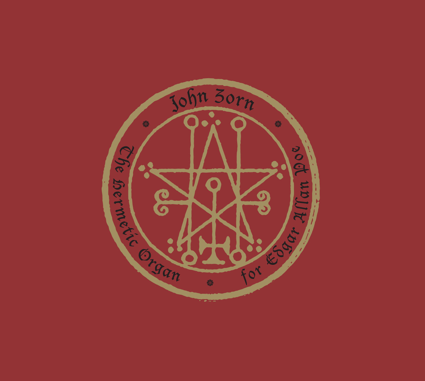 John Zorn | The Hermetic Organ Vol 6 - For Edgar Allan Poe - CD