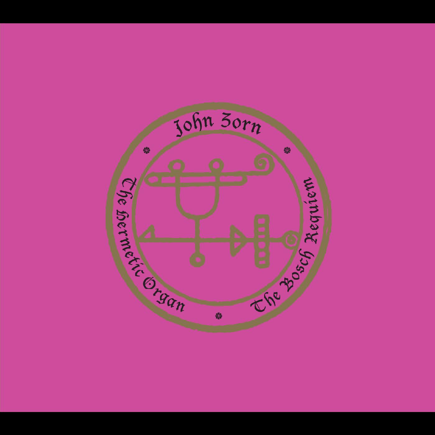 John Zorn | The Hermetic Organ Volume 12 - The Bosch Requiem - CD