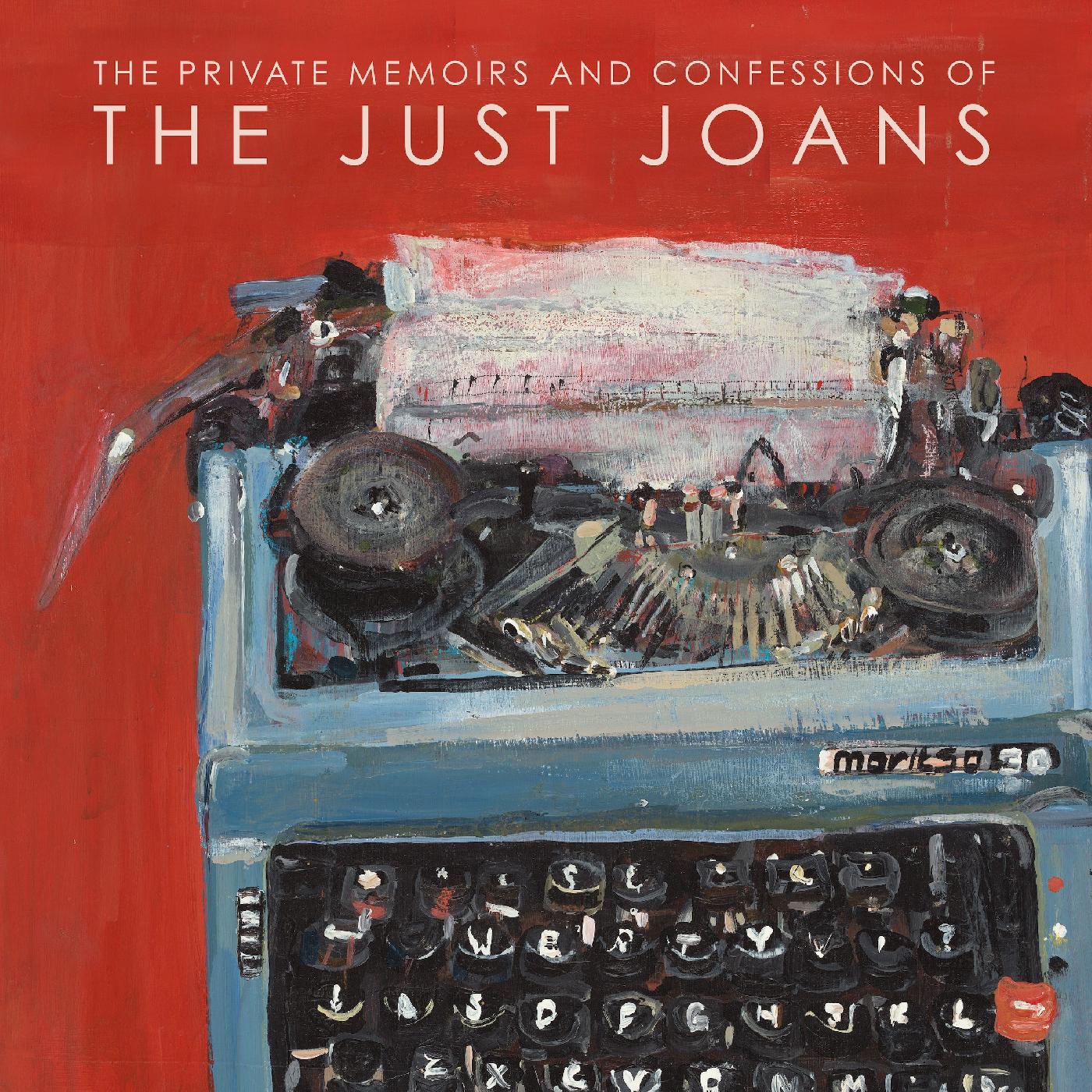 Just Joans | The Private Memoirs & Confessions of The Just Joans - Vinyl