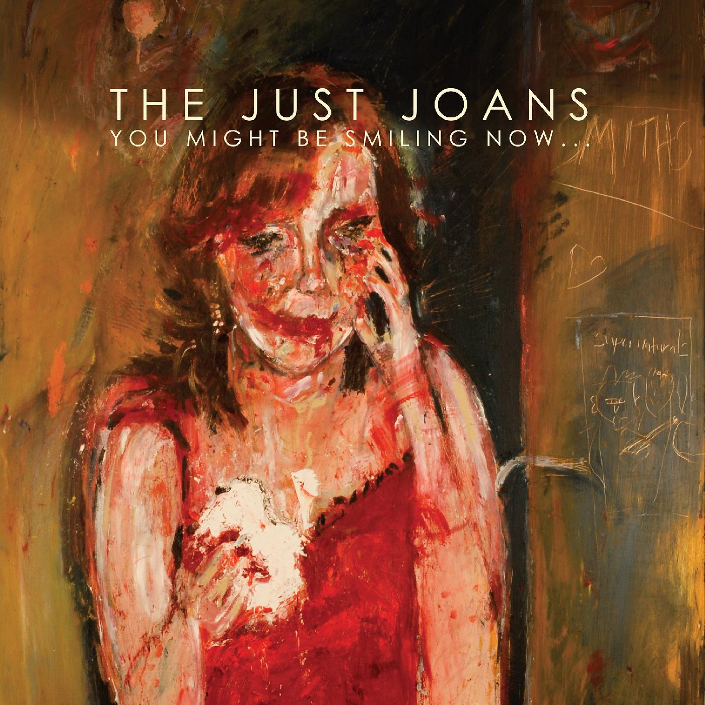 Just Joans | You Might Be Smiling Now... - CD