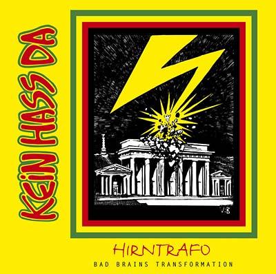 KEIN HASS DA | Hirntrafo: Bad Brains Transformation - CD