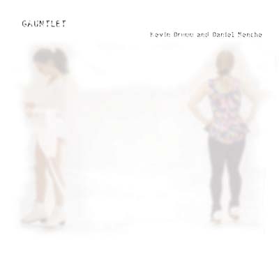 KEVIN DRUMM AND DANIEL MENCHE | Gauntlet - CD