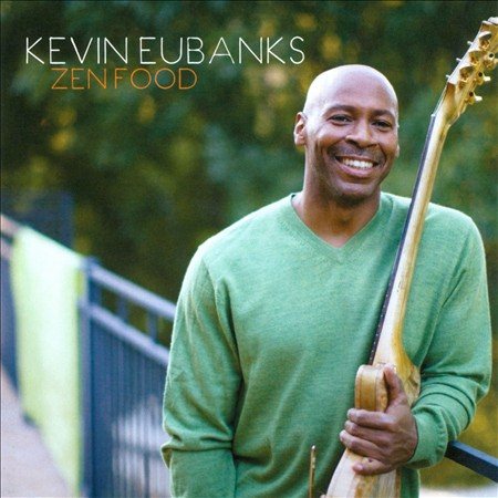 Kevin Eubanks | ZEN FOOD - CD