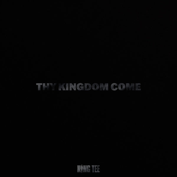 KING TEE | Thy Kingdom Come - Cassette