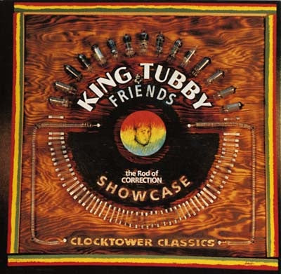 KING TUBBY AND FRIENDS | Rod Of Correction Showcase - Vinyl