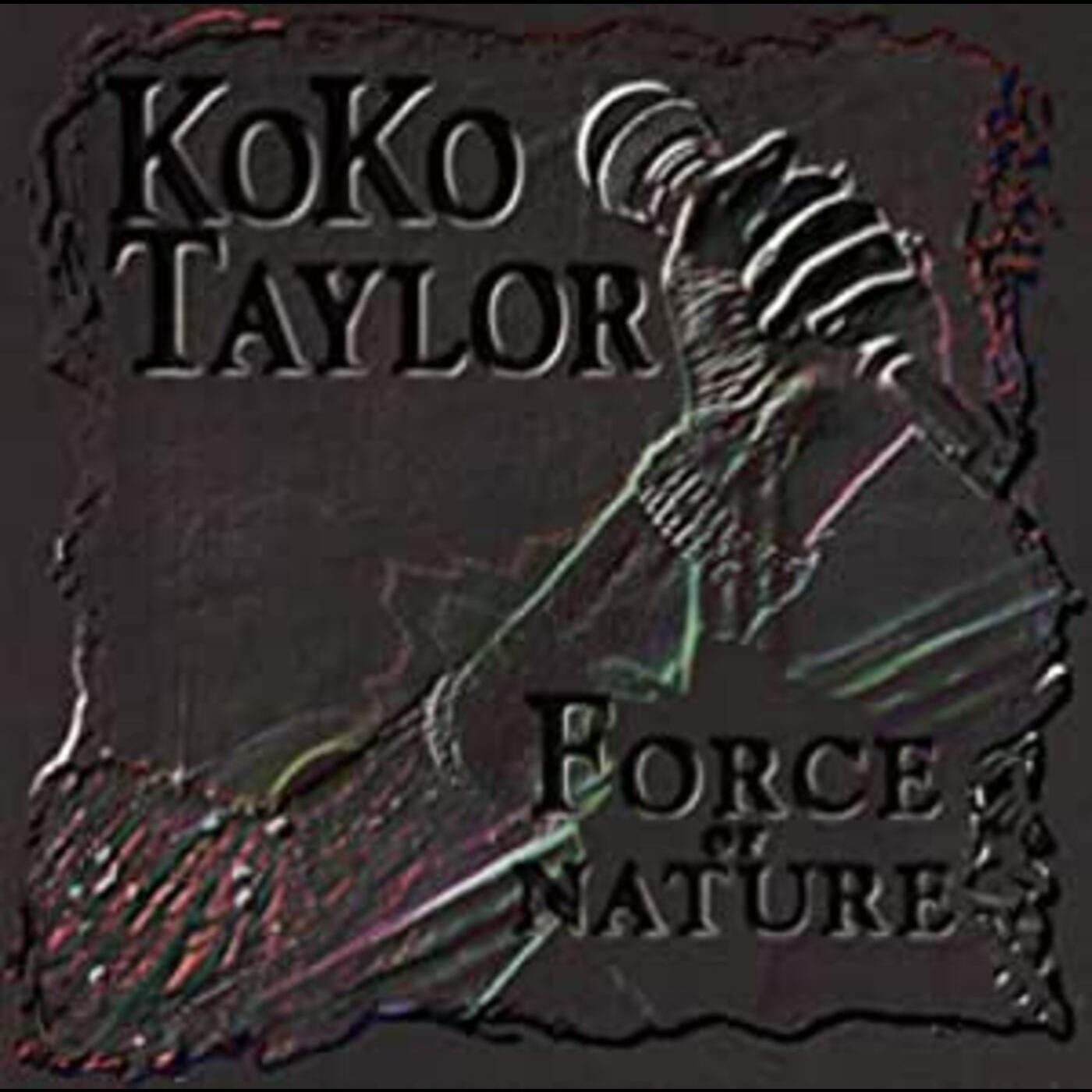 Koko Taylor | Force Of Nature - CD