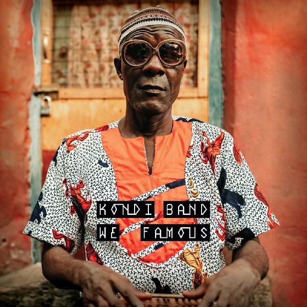 Kondi Band | We Famous - Vinyl