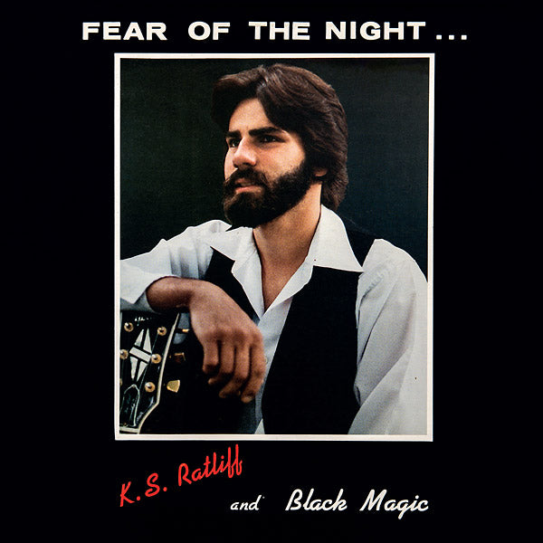 K.S. RATLIFF AND BLACK MAGIC | Fear of the Night - Vinyl
