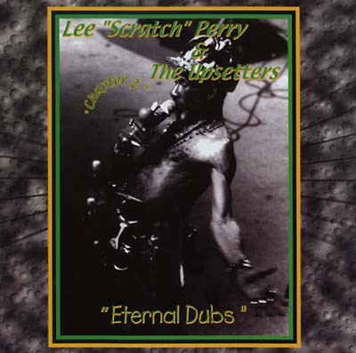 LEE 'SCRATCH' PERRY & THE UPSETTERS | Eternal Dubs Chapter 2 - Vinyl