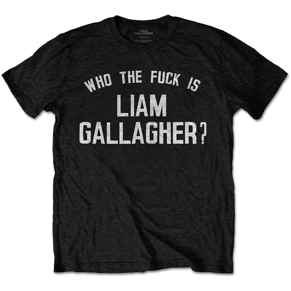 Liam Gallagher | Who the Fuck… - T-Shirt Black