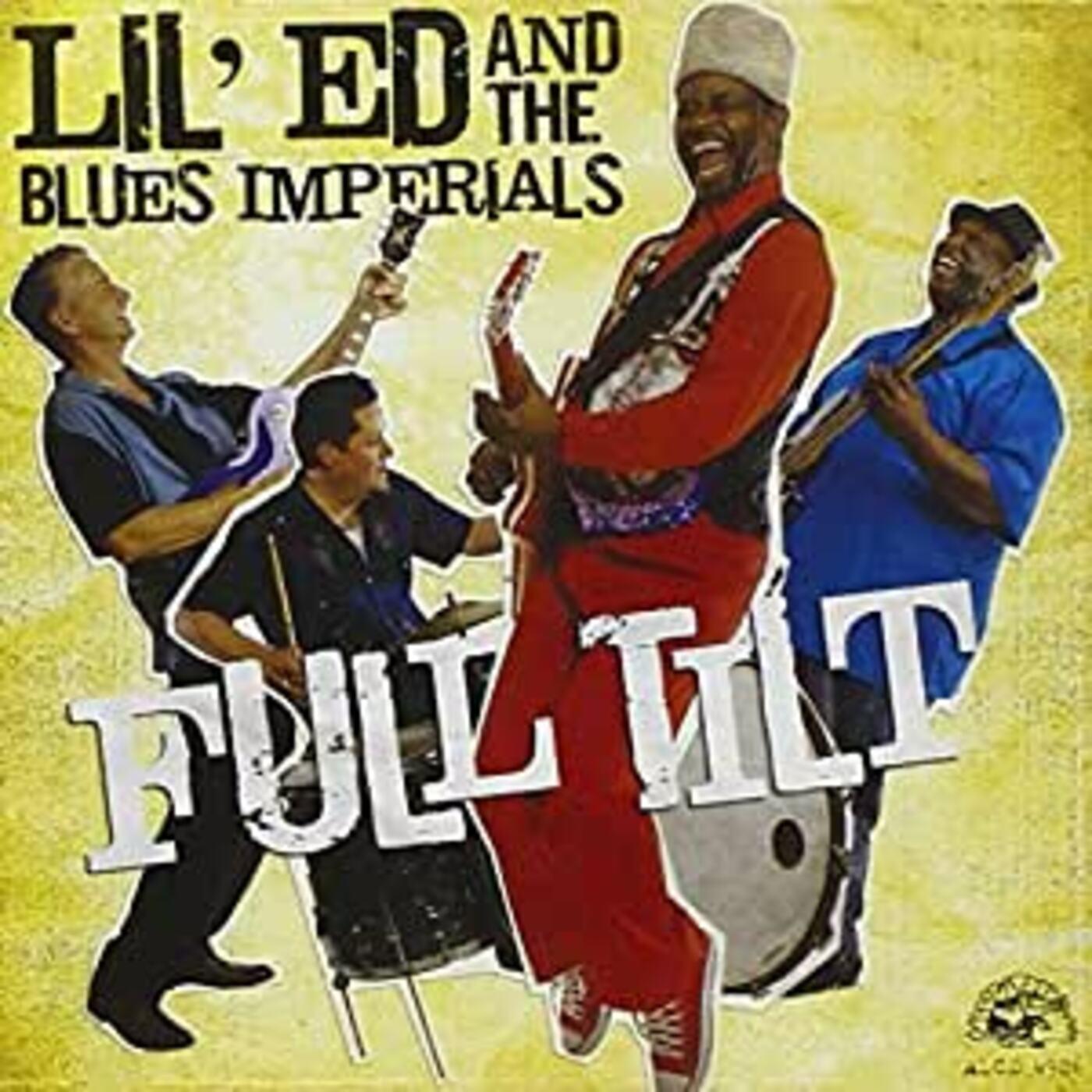 Lil Ed & The Blues Imperials | Full Tilt - CD