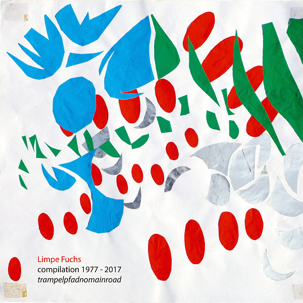 LIMPE FUCHS | Compilation 1977-2017: Trampelpfadnomainroad - CD