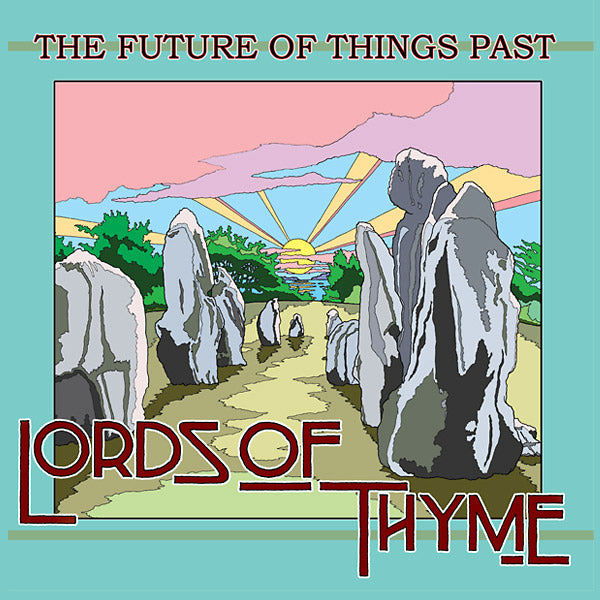 LORDS OF THYME | The Future of Things Past - Vinyl