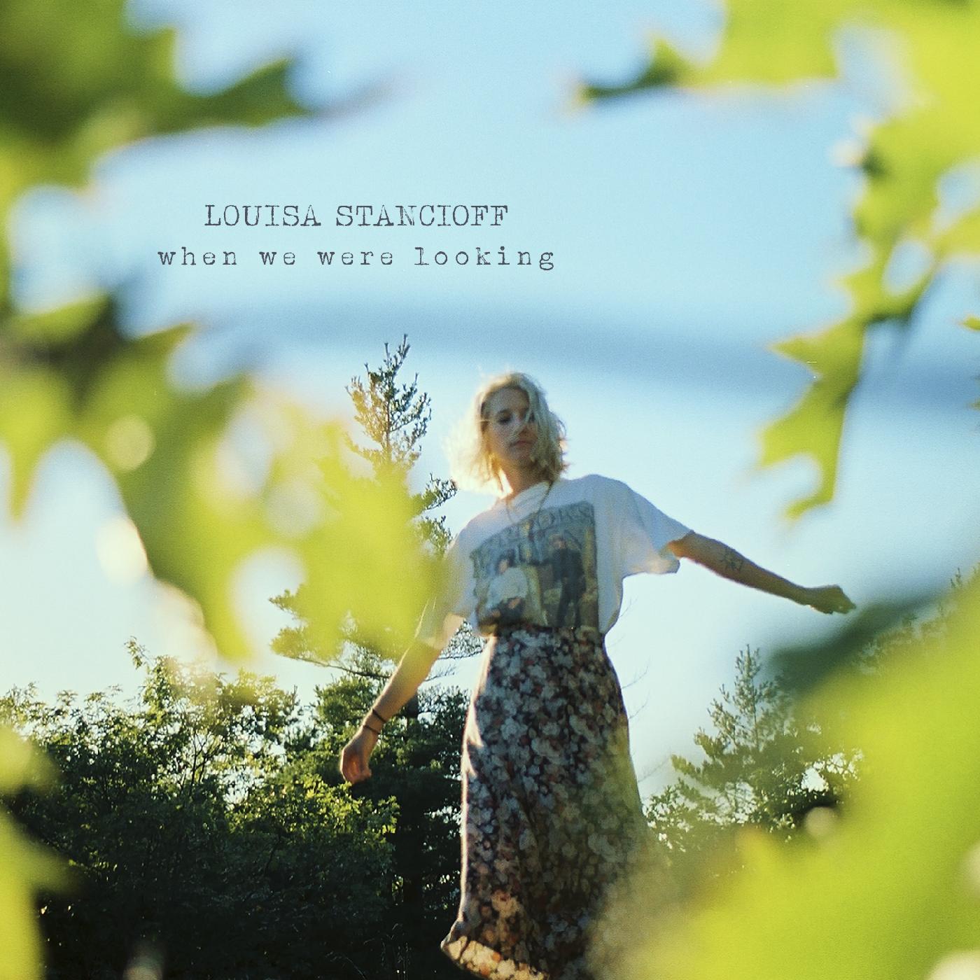 Louisa Stancioff | When We Were Looking - CD