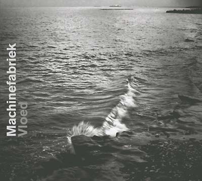 MACHINEFABRIEK | Vloed - CD