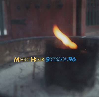 MAGIC HOUR | Secession '96 - CD