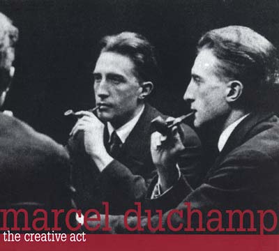 MARCEL DUCHAMP | The Creative Act - CD