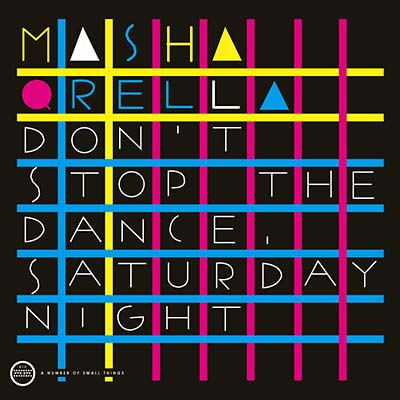 MASHA QRELLA | Don'T Stop The Dance/Saturday Night - Vinyl