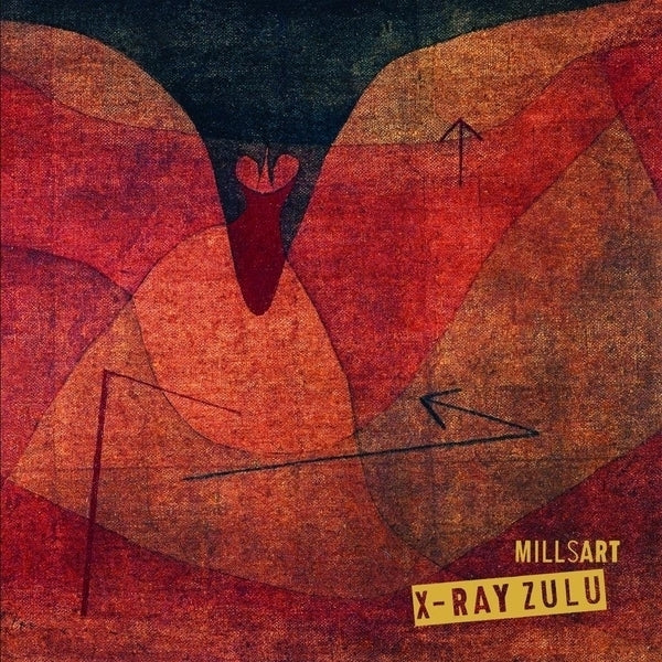 MILLSART | X-Ray Zulu - Vinyl