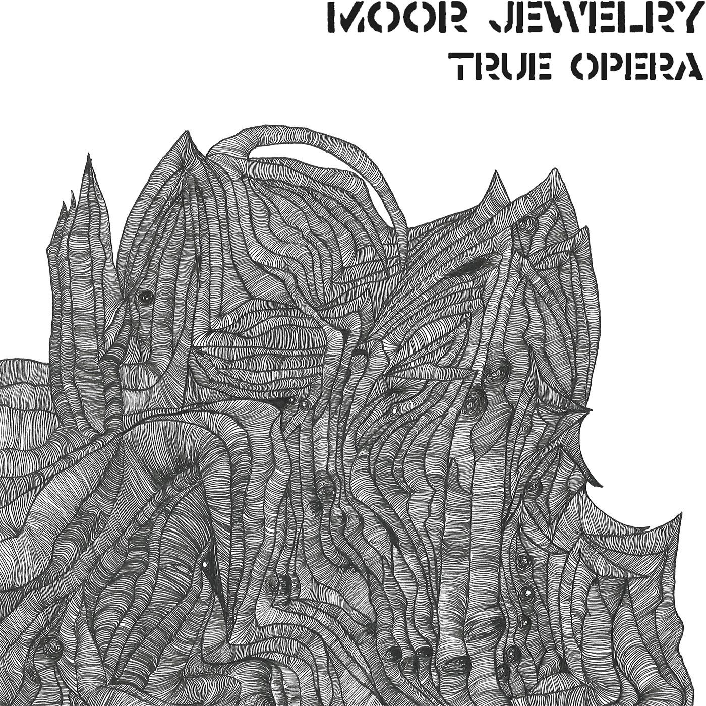 Moor Jewelry | True Opera - Vinyl